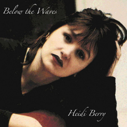 Below The Waves - Berry Heidi - LP