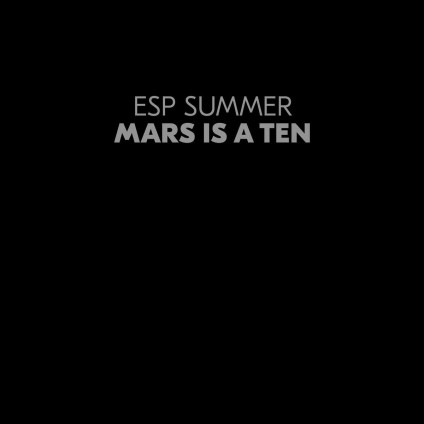 Mars Is A Ten - Esp Summer - LP