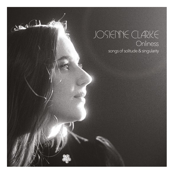 Onliness - Josienne Clarke - LP