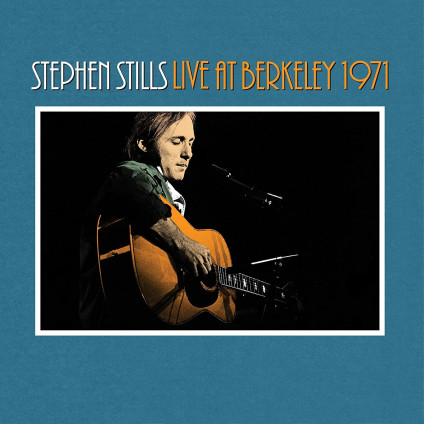 Stephen Stills Live At Berkeley 1971 - Stills Stephen - CD