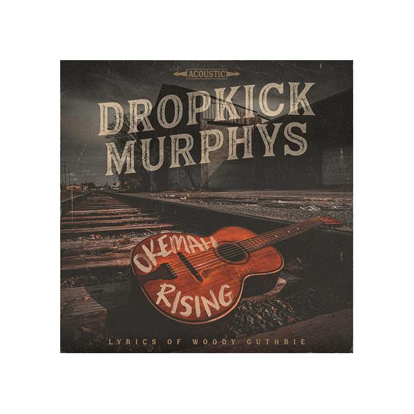 Okemah Rising - Dropkick Murphys - LP
