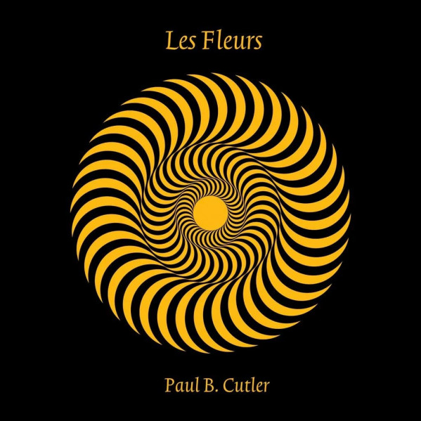 Les Fleurs - Cutler Paul B. - LP