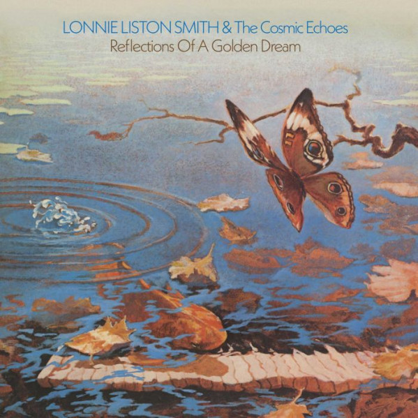 Reflections Of A Golden Dream - Lonnie Liston Smith & The Cosmic Echoes - LP