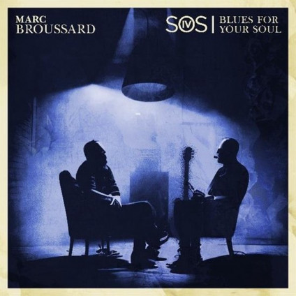 S.O.S. 4: Blues For Your Soul - Broussard Marc - LP