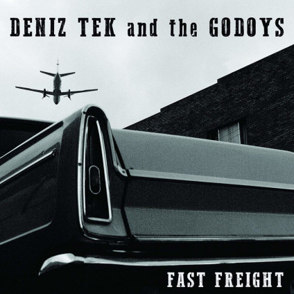 Fast Freight - Deniz Tek And The Go - LP