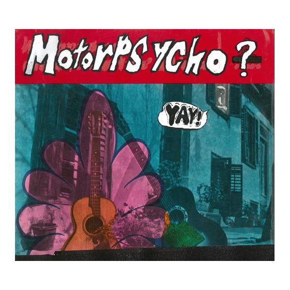 Yay! - Motorpsycho - LP