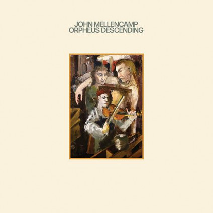 Orpheus Descending - Mellencamp John - LP