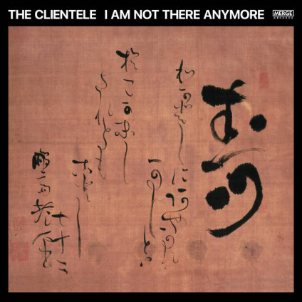 I Am Not There Anymore - Clientele The - CD