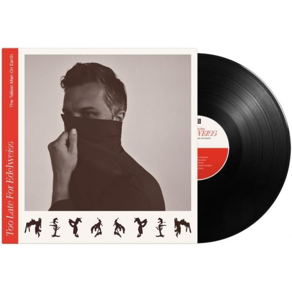 Too Late For Edelweiss - The Tallest Man On Earth - LP