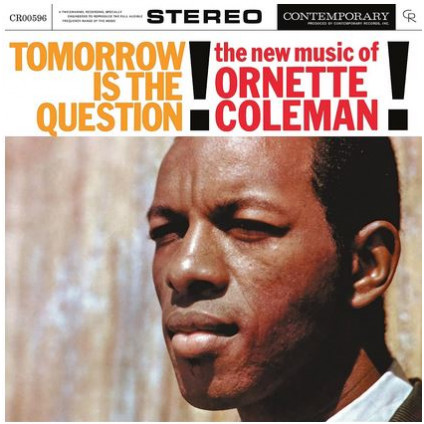 Tomorrow Is The Question! (Quality Record Pressing) - Coleman Ornette - LP