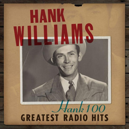 Hank 100: Greatest Radio Hits - Williams Hank - LP