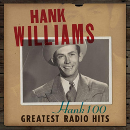 Hank 100: Greatest Radio Hits - Williams Hank - LP