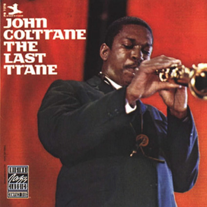 The Last Trane - Coltrane John - LP