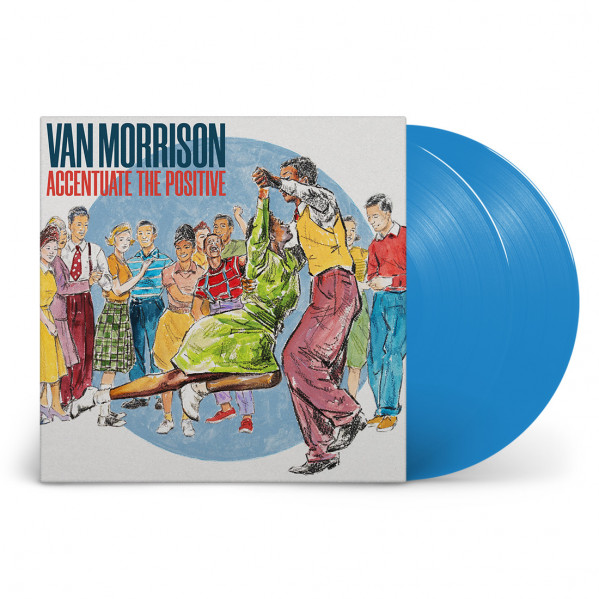 Accentuate The Positive (Vinyl Blue) - Morrison Van - LP