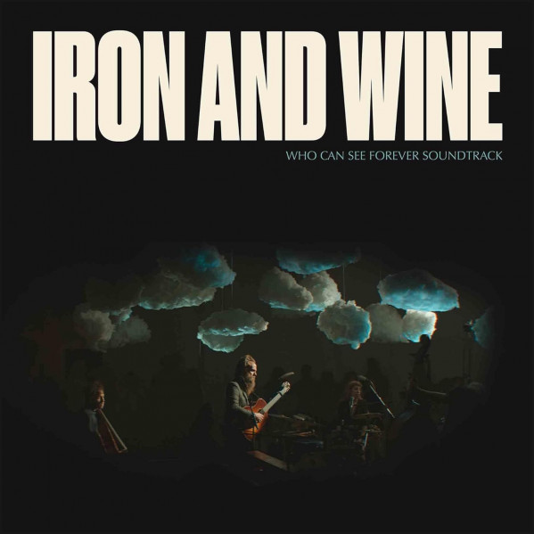 Who Can See Forever - Iron & Wine - CD