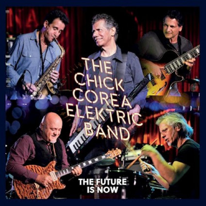 Future Is Now - Chick Corea Elektric Band - LP