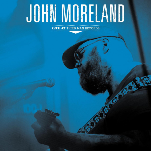 Live At Third Man Records - Moreland John - LP