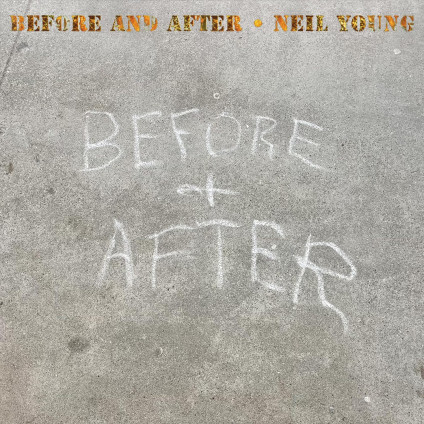 Before And After - Young Neil - CD