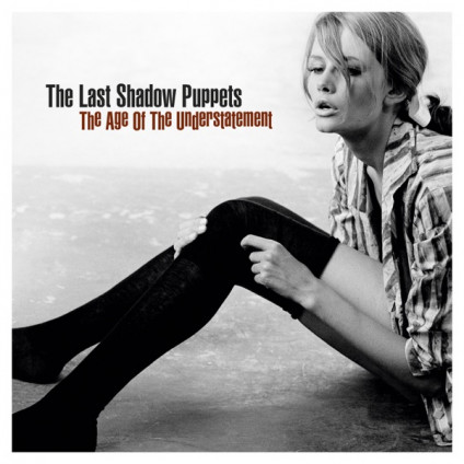 The Age Of The Understatement - Last Shadow Puppets The - LP