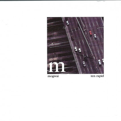 Ten Rapid (Collected Recordings 1996-1997) - Mogwai - LP