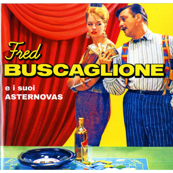 Fred Buscaglione E I Suoi Asternovas (Limited Edt. Black Vinyl) - Buscaglione Fred - LP