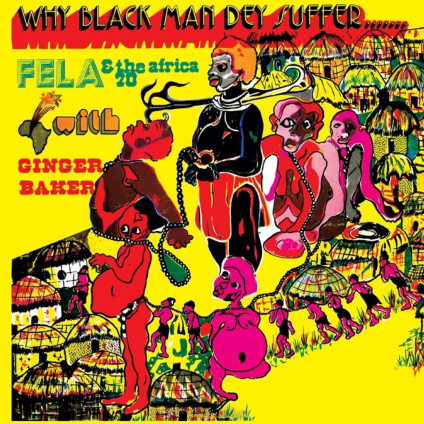 Why Black Man They Suffer (Vinyl Yellow) - Kuti Fela - LP