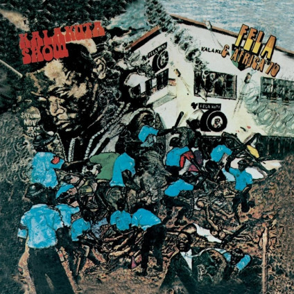 Kalakuta Show (Vinyl Blue) - Kuti Fela - LP