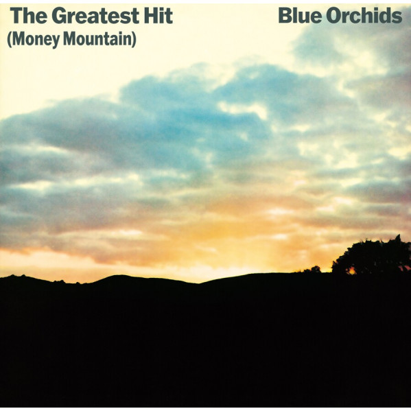 Greatest Hit (Money Mountain) - Blue Orchids - LP