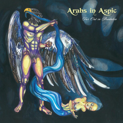Far Out In Aradabia - Arabs In Aspic - CD