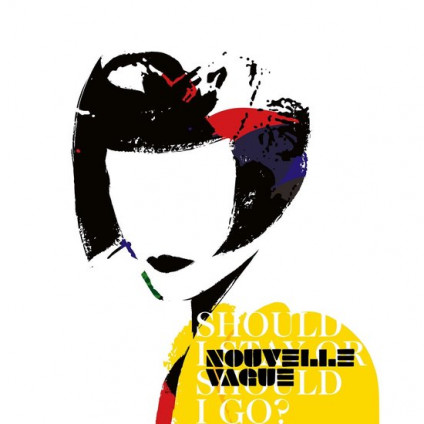 Should I Stay Or Should I Go ? - Nouvelle Vague - CD