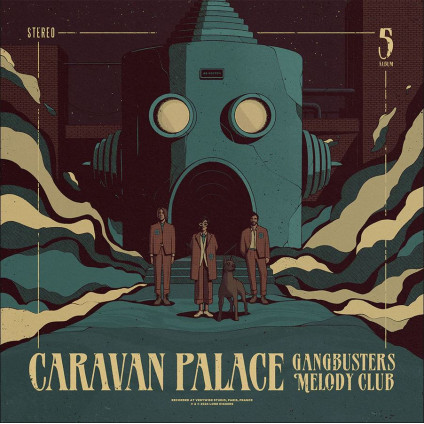 Gangbusters Melody Club - Caravan Palace - CD