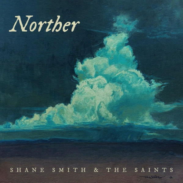 Norther - Shane Smith & The Saints - LP