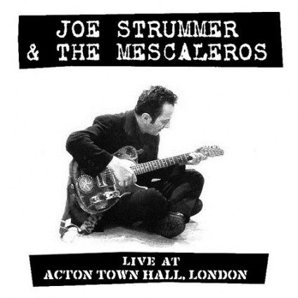 Live At Acton Town Hall - Strummer Joe & The Mescaleros - LP