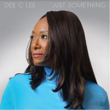 Just Something - Dee C Lee - LP