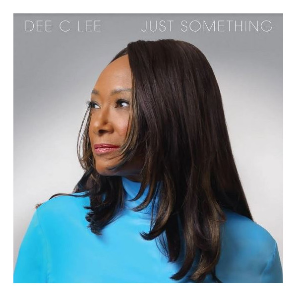 Just Something - Dee C Lee - LP