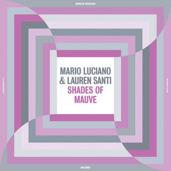 Shades Of Mauve - Luciano Mario