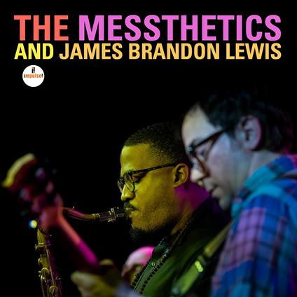 The Messthetics & James Brandon Lewis - Messthetics - LP