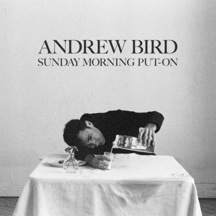 Sunday Morning Put On - Andrew Bird Trio - LP