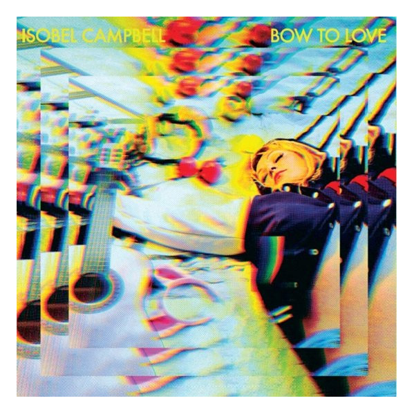Bow To Love (Vinyl Yellow) - Campbell Isobel - LP