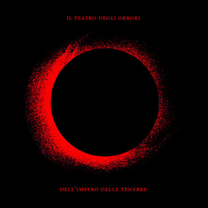 Dell' Impero Delle Tenebre - Teatro Degli Orrori Il - LP
