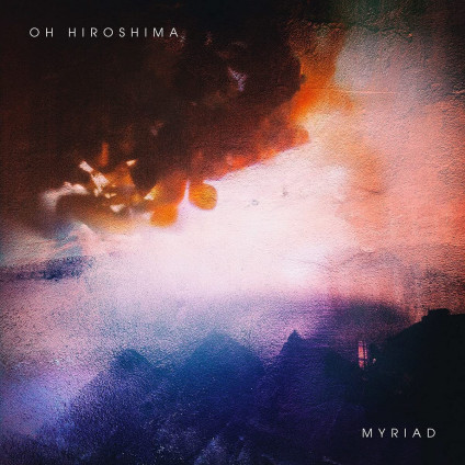 Myriad - Oh Hiroshima - CD