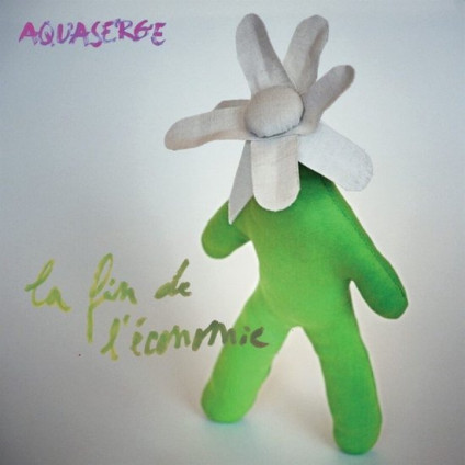 La Fin De L' Economie - Aquaserge - LP