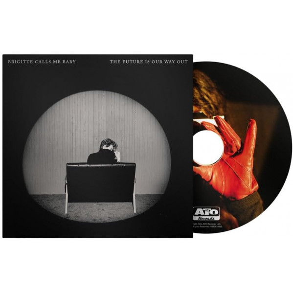 The Future Is Our Way Out - Brigitte Calls Me Baby - CD