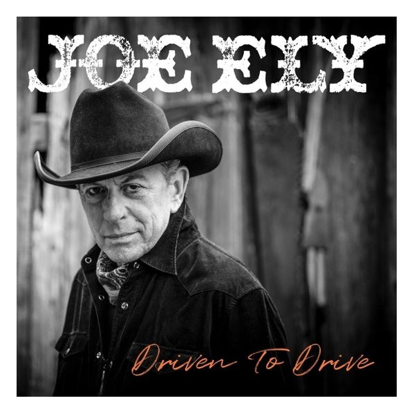 Driven To Drive (Vinyl Sunburst Orange) - Ely Joe - LP