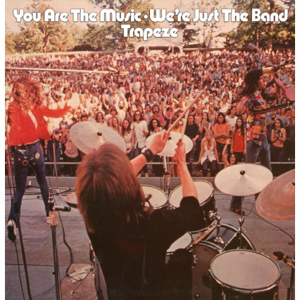 You Are The Music...We Re Just The Band - Trapeze - LP