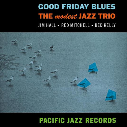 Good Friday Blues (180 Gr.) - Modest Jazz Trio The - LP