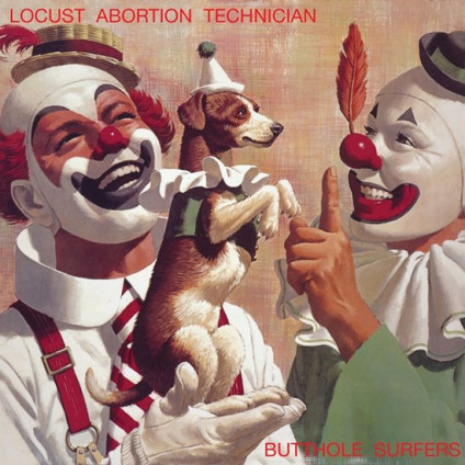 Locust Abortion Technician (Remaster 2024) - Butthole Surfers - LP