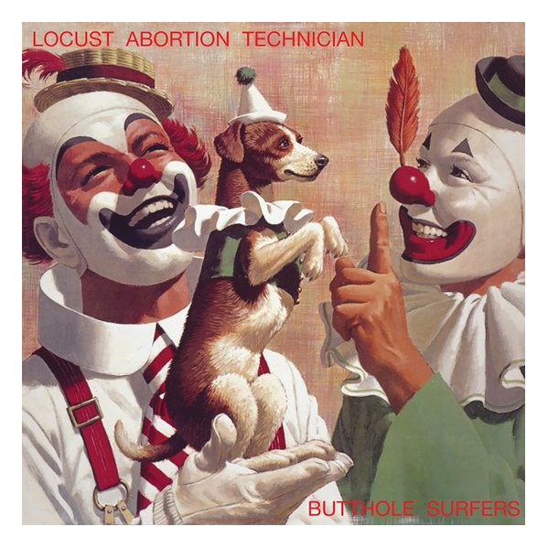 Locust Abortion Technician (Remaster 2024) - Butthole Surfers - LP