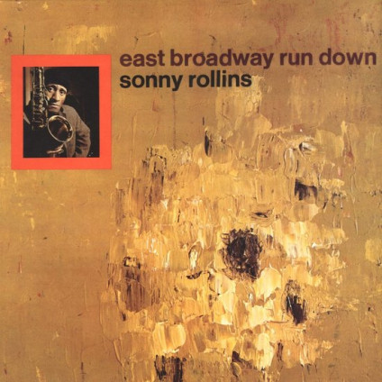 East Broadway Run Down (180 Gr.) - Rollins Sonny - LP