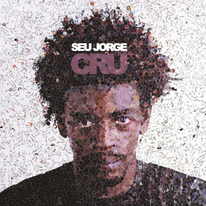 Cru (20Th Anniversary Edt.) - Seu Jorge - LP